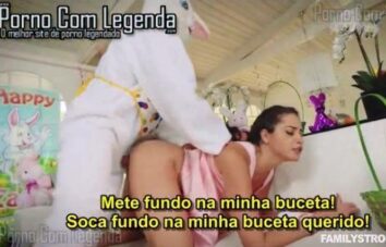 Uma Foda de Páscoa – Video Porno Com Legendado Completo